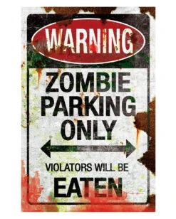 Zombie Parking Only Parkschild